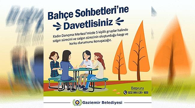 Bahçe Sohbetleri'yle salgının etkilerini yenecekler