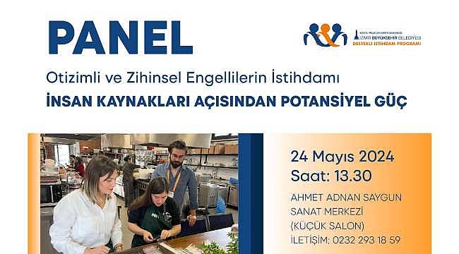 İzmir'de "Otizmli ve Zihinsel Engellilerin İstihdamı" konulu panel düzenlenecek