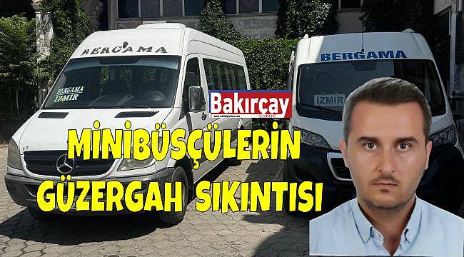 Bergama Minibüsçüleri Çaresiz: Güzergah Sorunu Çözüm Bekliyor!