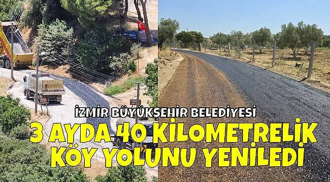 İzmir'in Kırsal Bölgelerinde Yollar Yenileniyor: 3 Ayda 40 Kilometre Sathi Kaplama Çalışması