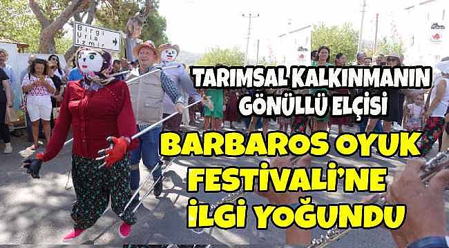 Barbaros Oyuk Festivali: Köyün Korkulukları Tarım İçin Hareketlendi