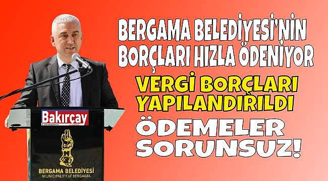 Bergama Belediyesi'nin Borç Yükü Hafifliyor!