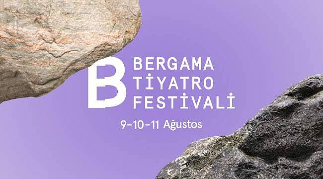 Bergama Tiyatro Festivali'nin Programı Açıklandı