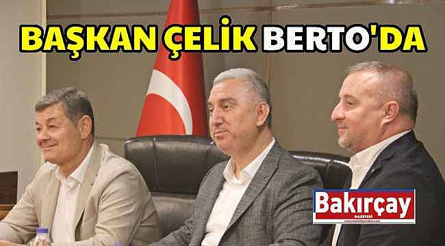 BERTO Meclisi, Bergama Belediye Başkanı Tanju Çelik'i Ağırladı