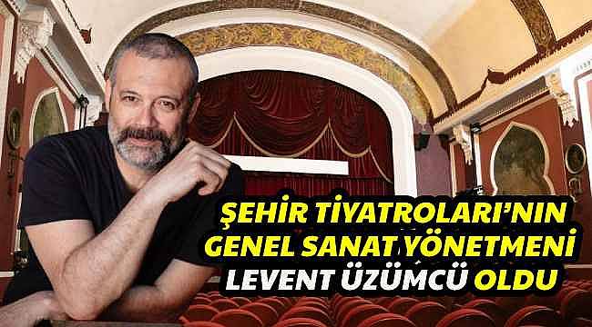 İzBBŞT'nin Genel Sanat Yönetmeni Levent Üzümcü Oldu