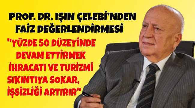 Prof. Dr. Işın Çelebi, TCMB'nin faiz kararını değerlendirdi: Türkiye Ekonomisinde Neler Değişecek?