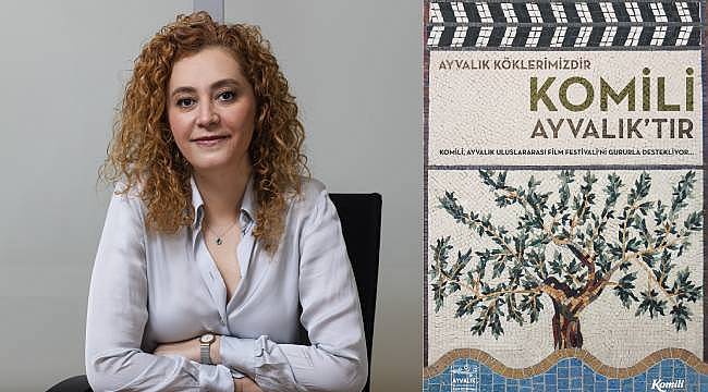  Ayvalık Uluslararası Film Festivali'nin Tema Sponsoru Komili Oldu 