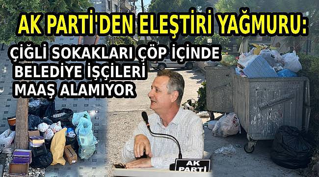 Çiğli Belediyesine "çöp dağları" eleştirisi: "Çare CHP Söylemi Havada Kaldı"