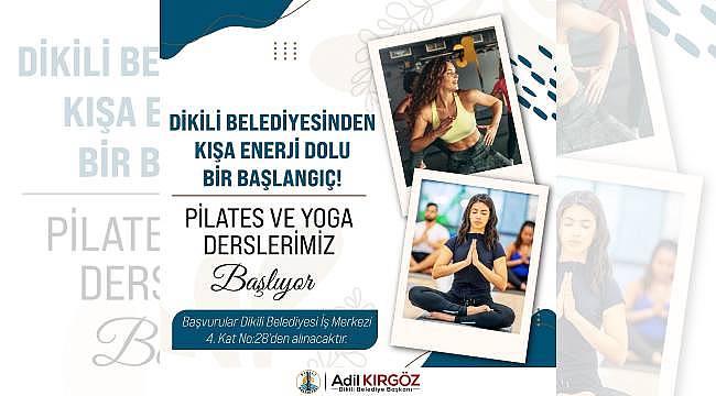 Dikili Belediyesi'nden Kışa Enerji Dolu Başlangıç: Pilates ve Yoga Dersleri Başlıyor