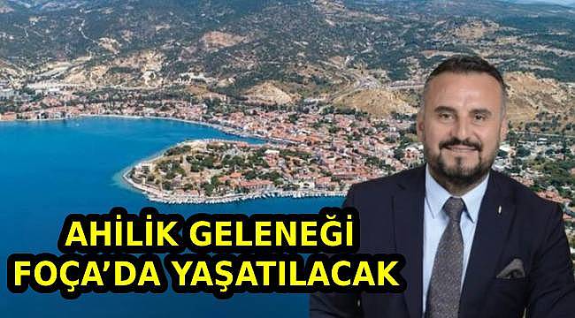 Foça'da Ahilik Haftası Coşkuyla Kutlanacak