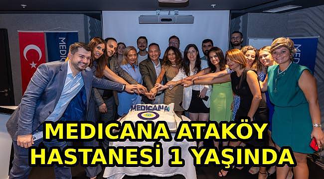 Medicana Ataköy Hastanesi Birinci Yılını Kutladı