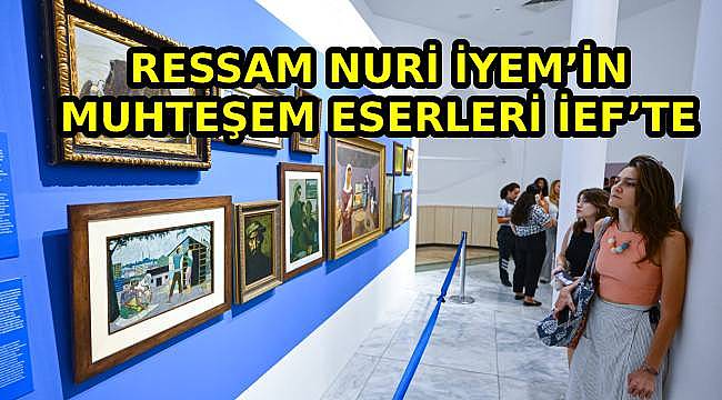 Nuri İyem'in Eserleri İzmir Enternasyonal Fuarı'nda Sergileniyor