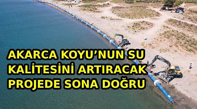 Akarca Koyu'nun su kalitesini artıracak projede sona doğru