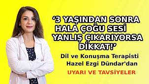 3 Yaş Üstü Çocuklarda Dil ve Konuşma Bozukluklarına Dikkat!