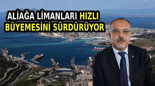 Aliağa, Limancılıkta Türkiye'nin En Hızlı Büyüyen Bölgesi Oldu