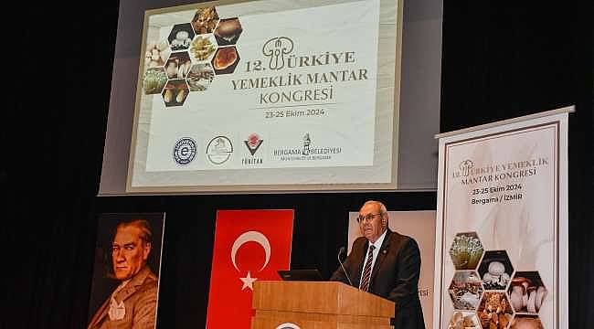 Bergama, 12. Türkiye Yemeklik Mantar Kongresi'ne Ev Sahipliği Yapıyor 