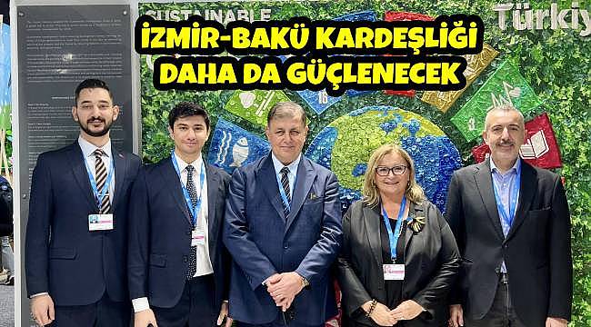 Başkan Tugay, Azerbaycan'da İzmir-Bakü Kardeşliğini Güçlendiren Temaslarda Bulundu