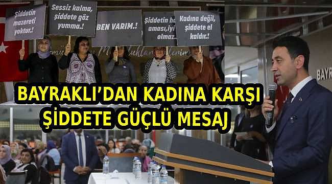 Bayraklı'da Kadına Yönelik Şiddetle Mücadele Günü Etkinlikleri: "Güçlü Kadınlar Güvenli Yarınlar" 