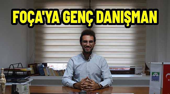 Foça Belediyesinde Stratejik Atama: Anıl Gürel Danışman Koltuğunda