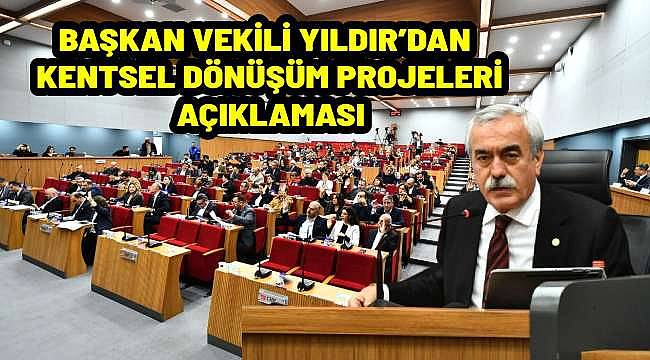 Başkan Vekili Yıldır'dan Kentsel Dönüşüm Projeleri Hakkında Önemli Açıklamalar 