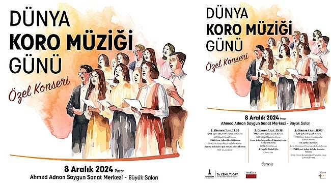 Dünya Koro Müziği Günü'ne özel 18 korodan konser