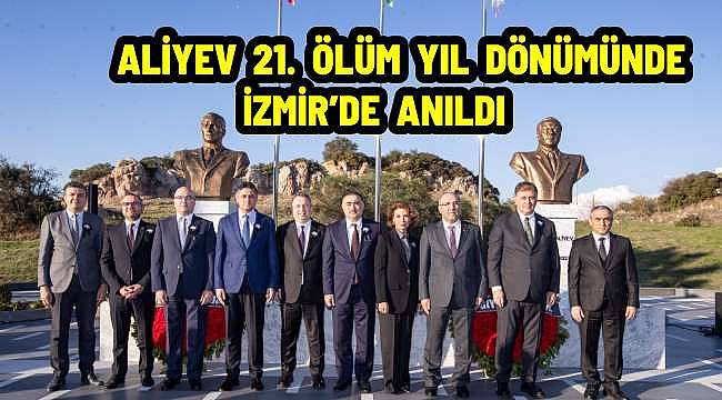 Haydar Aliyev, Ölümünün 21. Yılında İzmir'de Anıldı