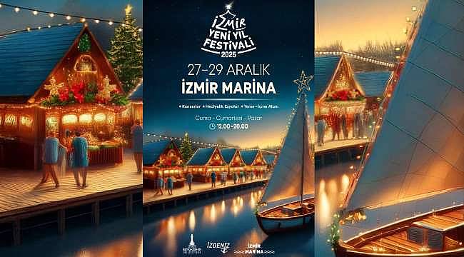 İzmir Marina'da Yeni Yıl Festivali: 27-29 Aralık'ta Eğlence ve Dayanışma Buluşması