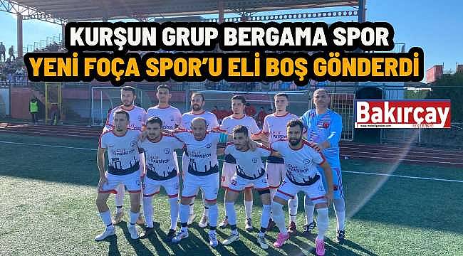 Kurşun Grup Bergama Spor Kulübü, Yeni Foçaspor'u 4-1 Mağlup Etti