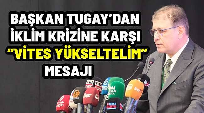 Tugay'dan İklim Krizine Yönelik Çarpıcı Uyarı: 'Türkiye'nin Etkili Adımlar Attığı Bir Plana İhtiyacı Var