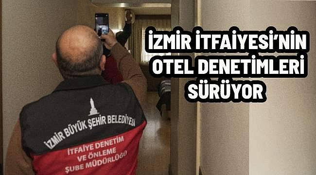 İzmir İtfaiyesi'nden Otellerde Yangın Güvenliği İçin Sıkı Denetim